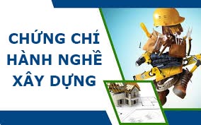 Chứng chỉ hành nghề xây dựng