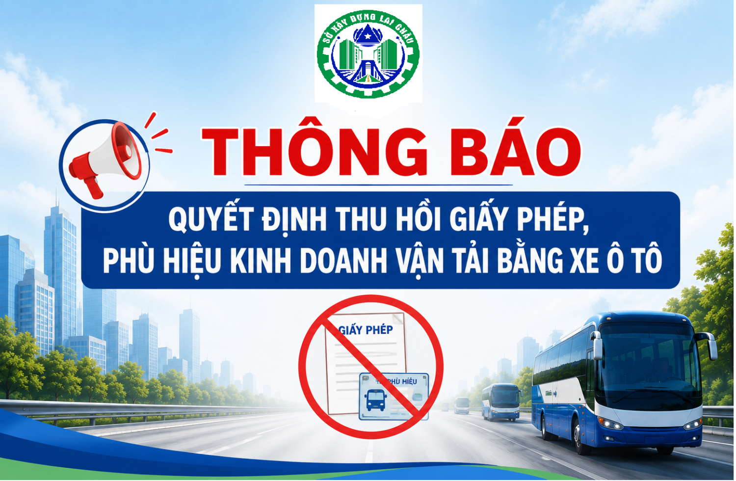 Quyết định thu hồi giấy phép, phù hiệu kinh doanh vận tải bằng xe ô tô HKD Nguyễn Văn Trung