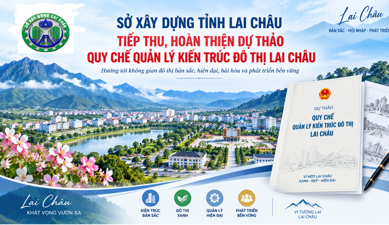Sở Xây dựng tỉnh Lai Châu tiếp thu, hoàn thiện dự thảo Quy chế quản lý kiến trúc đô thị Lai Châu